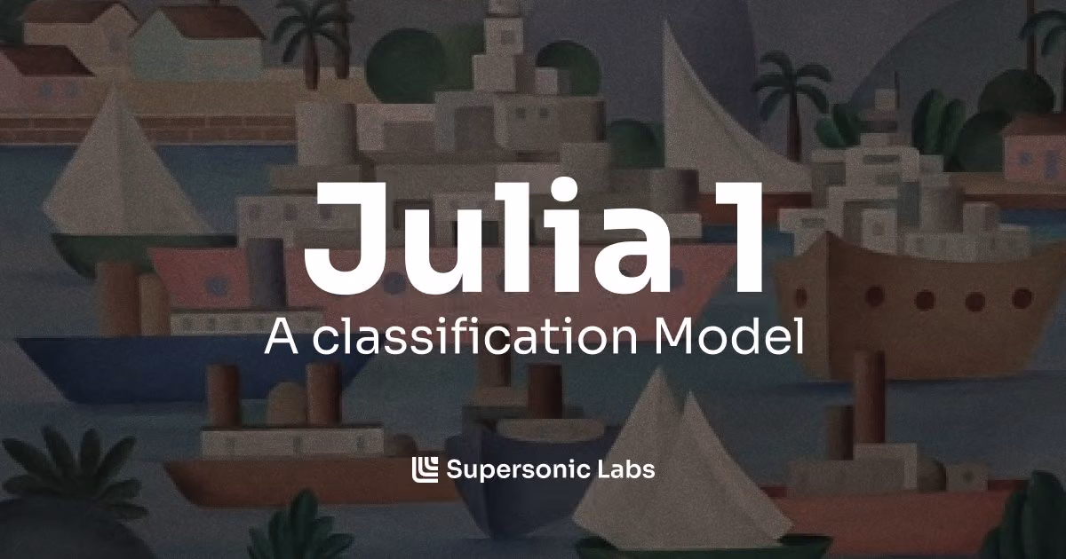 Launch graphic presents Julia 1 as a classification model from Supersonic Labs.