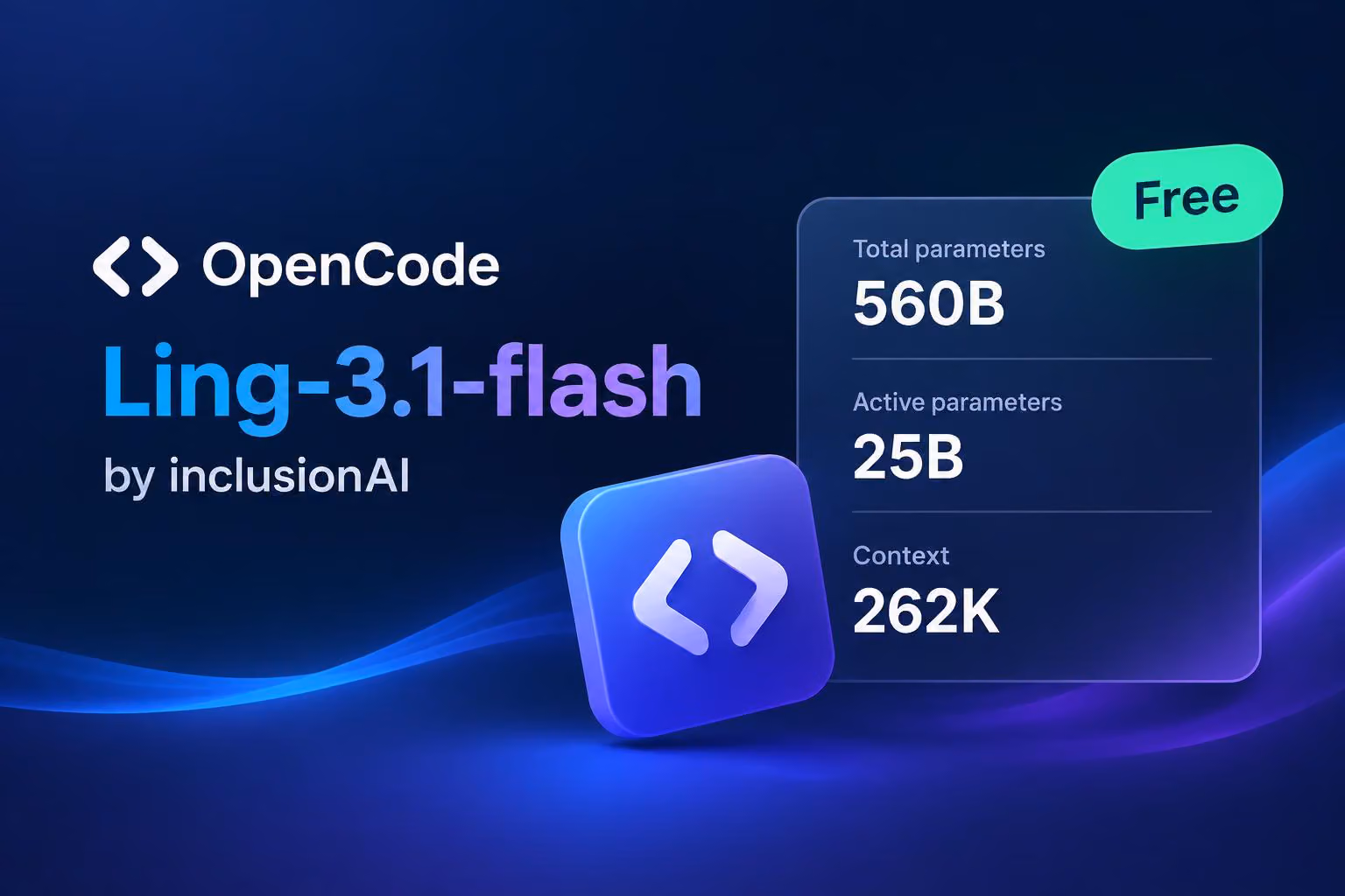 Ling-3.1-flash Is Reported Free on OpenCode With a 262K Context